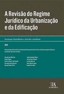 Baixar A Revisão do Regime Jurídico da Urbanização e da Edificação pdf, epub, eBook