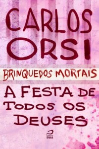 Baixar Brinquedos Mortais – A Festa de Todos os Deuses pdf, epub, eBook