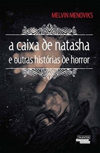 Baixar A caixa de Natasha e outras histórias de horror pdf, epub, eBook