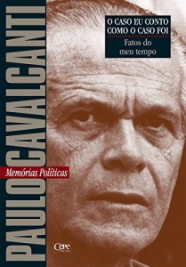 Baixar Fatos do meu tempo: Mem&oacute;rias Pol&iacute;ticas (O caso eu conto como o caso foi) pdf, epub, eBook