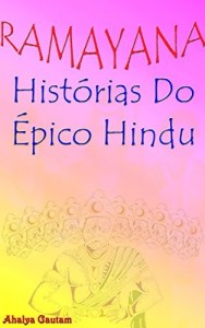 Baixar Ramayana : Histórias Do Épico Hindu pdf, epub, eBook