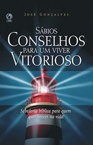 Baixar Sábios Conselhos para um Viver Vitorioso pdf, epub, eBook