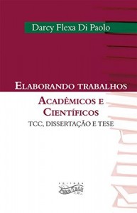 Baixar Elaborando Trabalhos Acadêmicos e Científicos: TCC, Dissertação e Tese pdf, epub, eBook
