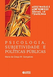 Baixar Psicologia, subjetividade e políticas públicas (Construindo o compromisso social da psicologia) pdf, epub, eBook