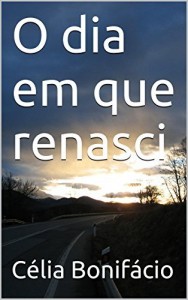 Baixar O dia em que renasci pdf, epub, eBook