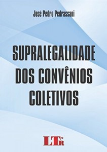 Baixar Supralegalidade dos Conv&ecirc;nios Coletivos pdf, epub, eBook