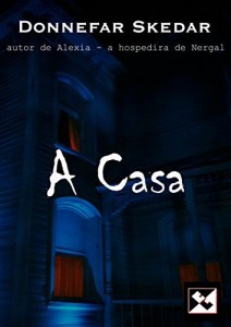 Baixar A casa pdf, epub, eBook