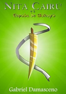 Baixar Nita Cairu e a Espada de Gohayó pdf, epub, eBook