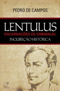 Baixar Lentulus: encarna&ccedil;&otilde;es de Emmanuel pdf, epub, eBook