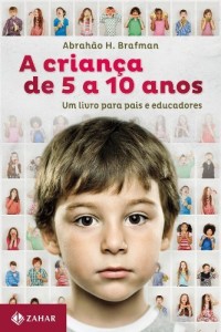 Baixar A Crian&ccedil;a de 5 a 10 anos pdf, epub, eBook