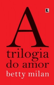 Baixar A trilogia do amor pdf, epub, eBook