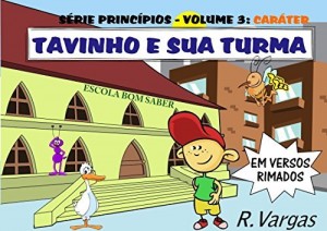 Baixar Tavinho e sua Turma: Série Princípios (Caráter Livro 3) pdf, epub, eBook