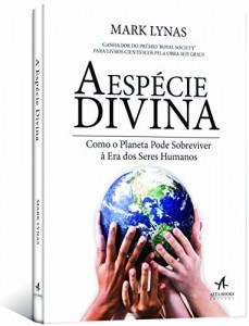 Baixar A Espécie Divina: Como o Planeta Pode Sobreviver à Era dos Seres Humanos pdf, epub, eBook