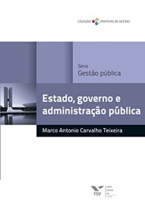 Baixar Estado, governo e administra&ccedil;&atilde;o p&uacute;blica (FGV Online) pdf, epub, eBook