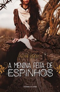 Baixar A menina feita de espinhos pdf, epub, eBook