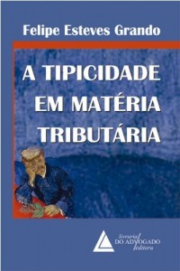 Baixar Tipicidade em Mat&eacute;ria Tribut&aacute;ria, A pdf, epub, eBook