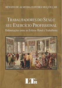 Baixar Trabalhadores do Sexo e seu Exerc&iacute;cio Profissional pdf, epub, eBook