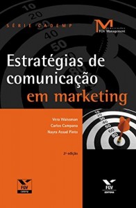 Baixar Estrat&eacute;gias de comunica&ccedil;&atilde;o em marketing (FGV Management) pdf, epub, eBook