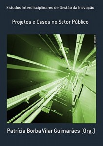 Baixar Estudos Interdisciplinares De Gest&atilde;o Da Inova&ccedil;&atilde;o pdf, epub, eBook