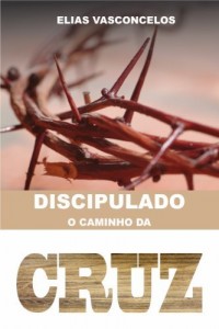 Baixar Discipulado – O Caminho da Cruz pdf, epub, eBook