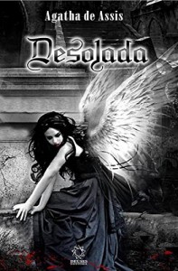 Baixar Desolada: NA EXTREMIDADE DO MEDO, O ANJO DA MORTE SE FAZ PRESENTE… pdf, epub, eBook