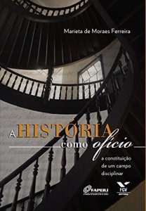 Baixar A hist&oacute;ria como of&iacute;cio: a constitui&ccedil;&atilde;o de um campo disciplinar pdf, epub, eBook