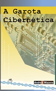 Baixar A Garota Cibernética pdf, epub, eBook