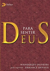 Baixar Para sentir Deus pdf, epub, eBook