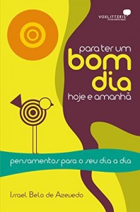 Baixar Para ter um bom dia hoje e amanh&atilde; pdf, epub, eBook