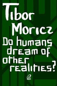 Baixar Do humans dream of other realities? pdf, epub, eBook