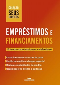 Baixar Empr&eacute;stimos e Financiamentos: Entenda como funcionam e defenda-se (Cole&ccedil;&atilde;o Seus Direitos) pdf, epub, eBook