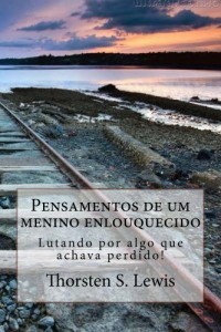 Baixar Pensamentos de um menino enlouquecido pdf, epub, eBook