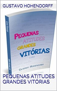 Baixar PEQUENAS ATITUDES GRANDES VIT&Oacute;RIAS pdf, epub, eBook