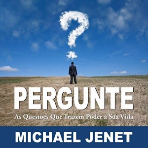 Baixar Pergunte: As Questões Que Trazem Poder À Sua Vida pdf, epub, eBook