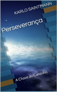 Baixar PERSEVERANÇA  A Chave do Caminho pdf, epub, eBook