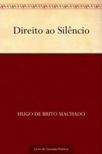 Baixar Direito ao Sil&ecirc;ncio pdf, epub, eBook