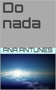 Baixar Do nada: Uma viagem surpreendente que vai levar &agrave;  Lua… de outro planeta! (Memorias de uma Amazona Livro 3) pdf, epub, eBook