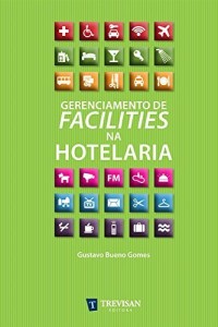 Baixar Gerenciamento de Facilities na Hotelaria pdf, epub, eBook