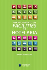 Baixar Gerenciamento de Facilities na Hotelaria pdf, epub, eBook