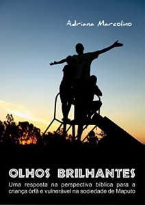 Baixar Olhos Brilhantes: Relatos de Esperança para Crianças em Moçambique pdf, epub, eBook