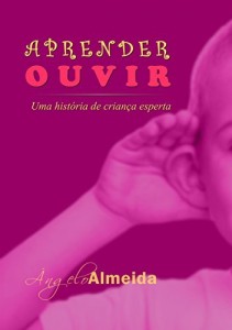 Baixar APRENDER OUVIR. Uma história de criança esperta. pdf, epub, eBook