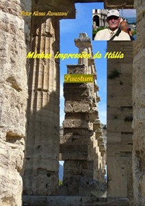 Baixar Minhas impress&otilde;es da It&aacute;lia: Paestum pdf, epub, eBook