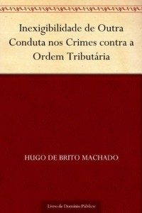 Baixar Inexigibilidade de Outra Conduta nos Crimes contra a Ordem Tribut&aacute;ria pdf, epub, eBook