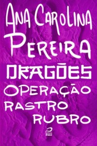 Baixar Drag&otilde;es – Opera&ccedil;&atilde;o rastro rubro pdf, epub, eBook