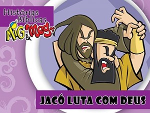 Baixar Jac&oacute; luta com Deus (Hist&oacute;rias B&iacute;blicas Mig&Meg Livro 62) pdf, epub, eBook