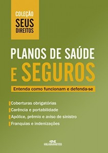 Baixar Planos de Sa&uacute;de e Seguros: Entenda como funcionam e defenda-se (Cole&ccedil;&atilde;o Seus Direitos) pdf, epub, eBook