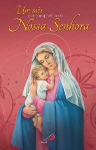 Baixar Um mês em companhia de Nossa Senhora pdf, epub, eBook