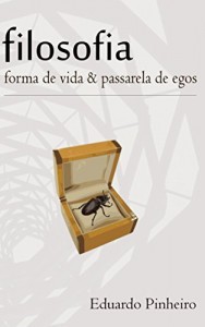 Baixar Filosofia: forma de vida & passarela de egos pdf, epub, eBook