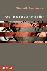 Baixar Freud – mas por que tanto ódio? pdf, epub, eBook