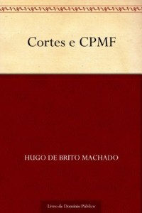 Baixar Cortes e CPMF pdf, epub, eBook